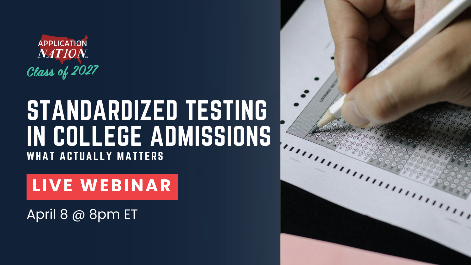 LIVE WEBINAR: Standardized Testing in College Admissions: What Actually Matters